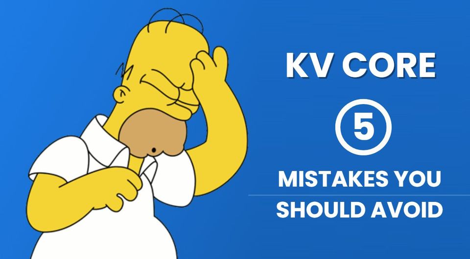5 kvCore Mistakes You Should Avoid